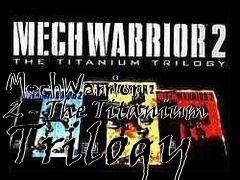 Box art for MechWarrior 2 - The Titanium Trilogy