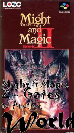 Box art for Might & Magic 2 - Gates to Another World