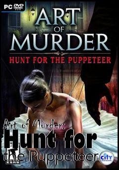 Box art for Art of Murder: Hunt for the Puppeteer