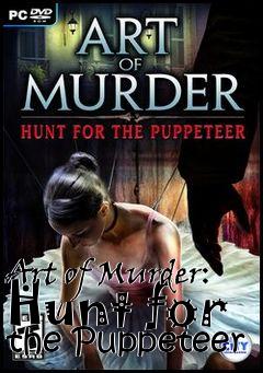 Box art for Art of Murder: Hunt for the Puppeteer