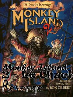 Box art for Monkey Island 2 - Le Chucks Revenge