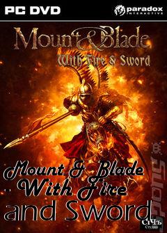 Box art for Mount & Blade - With Fire and Sword