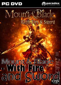 Box art for Mount & Blade - With Fire and Sword