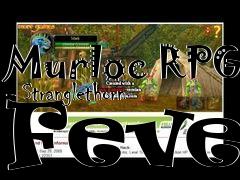 Box art for Murloc RPG - Stranglethorn Fever