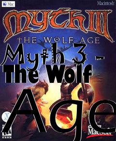 Box art for Myth 3 - The Wolf Age