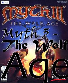 Box art for Myth 3 - The Wolf Age