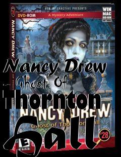 Box art for Nancy Drew - Ghost Of Thornton Hall