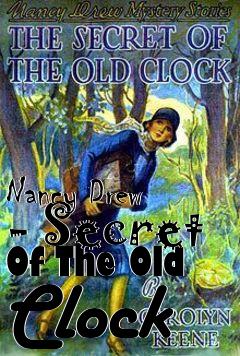 Box art for Nancy Drew - Secret Of The Old Clock