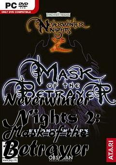 Box art for Neverwinter Nights 2: Mask of the Betrayer
