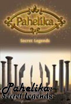 Box art for Pahelika: Secret Legends