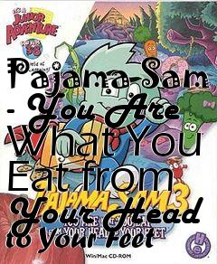 Box art for Pajama Sam - You Are What You Eat from Your Head to Your Feet