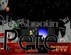 Box art for Pea Shootin Pete