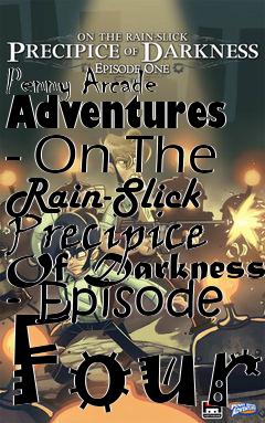 Box art for Penny Arcade Adventures - On The Rain-Slick Precipice Of Darkness - Episode Four
