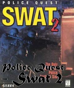 Box art for Police Quest - Swat 2