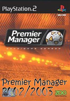 Box art for Premier Manager 2002/2003