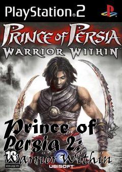 Box art for Prince of Persia 2: Warrior Within