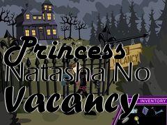 Box art for Princess Natasha No Vacancy