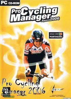 Box art for Pro Cycling Manager 2006