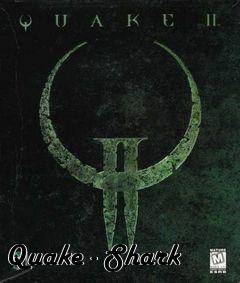 Box art for Quake - Shark