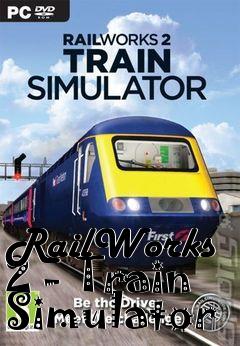 Box art for RailWorks 2 - Train Simulator