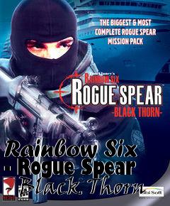 Box art for Rainbow Six - Rogue Spear - Black Thorn