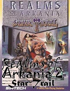 Box art for Realms of Arkania 2 - Star Trail