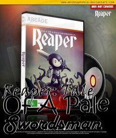 Box art for Reaper: Tale Of A Pale Swordsman