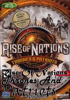 Box art for Rise Of Nations Thrones And Patriots