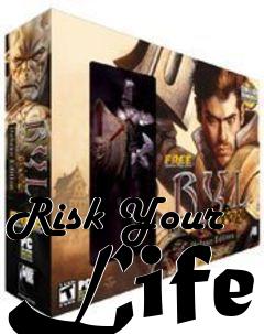 Box art for Risk Your Life