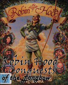 Box art for Robin Hood - Conquests of the Longbow