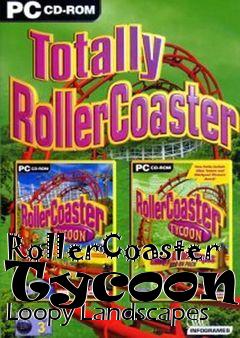 Box art for RollerCoaster Tycoon - Loopy Landscapes