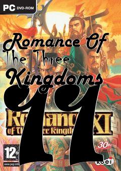 Box art for Romance Of The Three Kingdoms 11