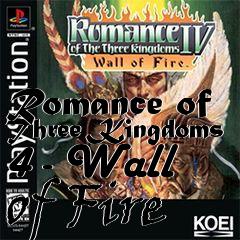 Box art for Romance of Three Kingdoms 4 - Wall of Fire