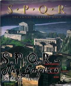 Box art for S.P.Q.R - The Empires Darkest Hour