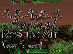 Box art for S.R.A.C.S. - Special Rescue Air Cav Squad