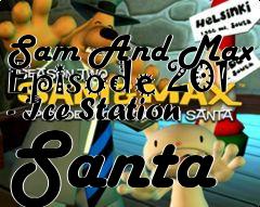 Box art for Sam And Max Episode 201 - Ice Station Santa