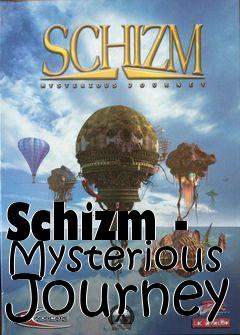 Box art for Schizm - Mysterious Journey