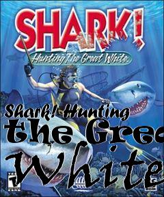 Box art for Shark! Hunting the Great White