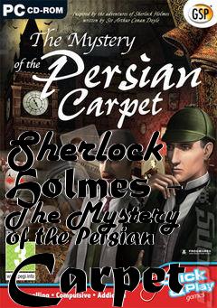 Box art for Sherlock Holmes - The Mystery of the Persian Carpet