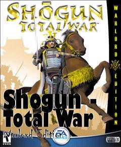 Box art for Shogun - Total War Warlord Edition