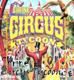 Box art for Shrine - Circus Tycoon