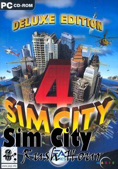 Box art for Sim City 4: Rush Hour