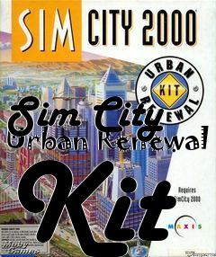 Box art for Sim City Urban Renewal Kit