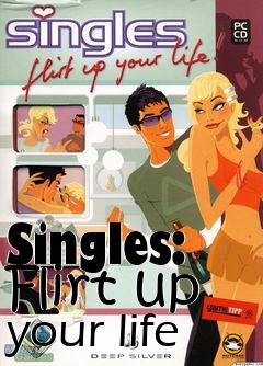 Box art for Singles: Flirt up your life