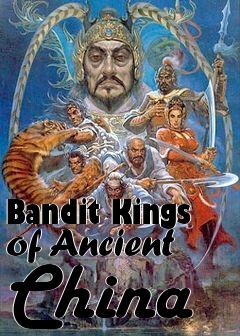 Box art for Bandit Kings of Ancient China