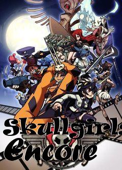 Box art for Skullgirls Encore