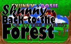 Box art for Skunny - Back to the Forest