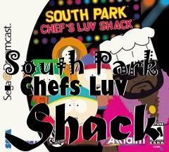 Box art for South Park - Chefs Luv Shack