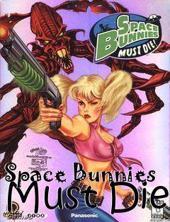 Box art for Space Bunnies Must Die