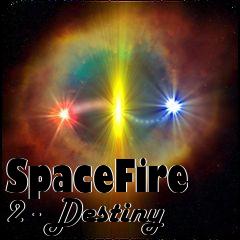 Box art for SpaceFire 2 - Destiny